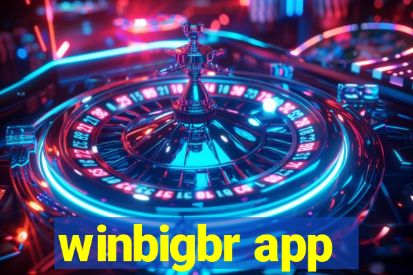 winbigbr app